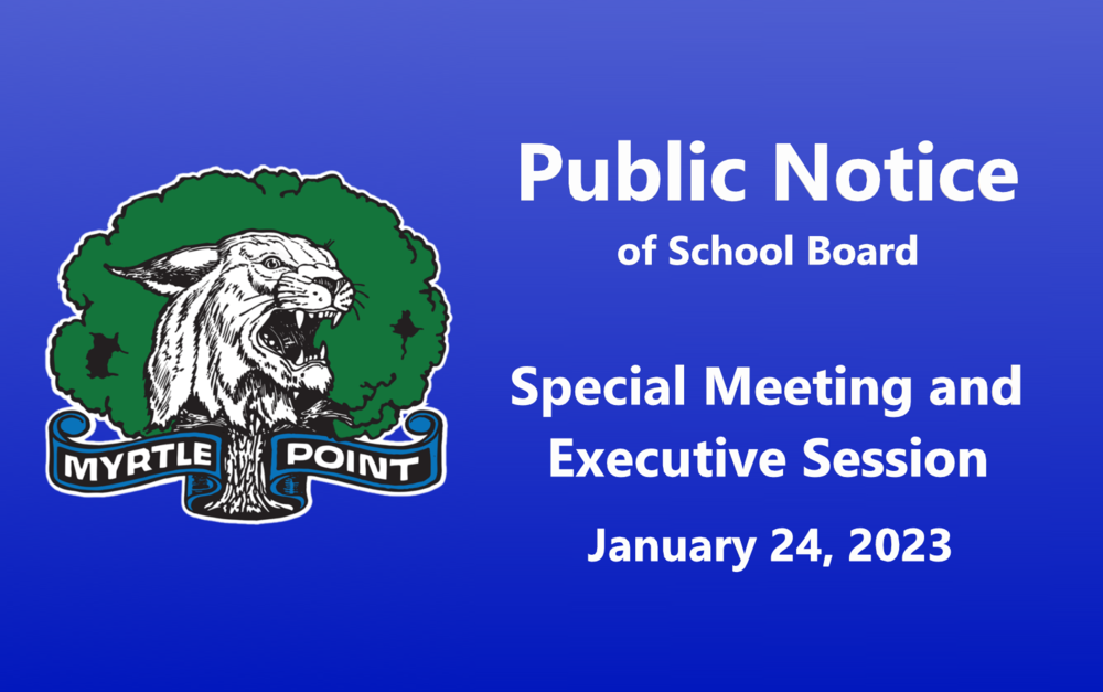 Public Notice of School Board Special Meeting and Executive Session January 24, 2023