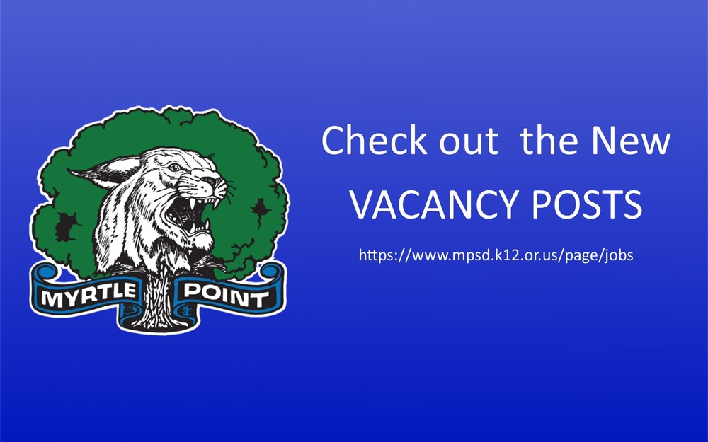 Check out  the New VACANCY POSTS https://www.mpsd.k12.or.us/page/jobs