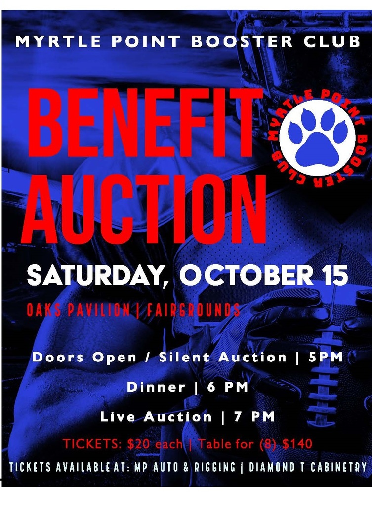 Bobcat Benefit Auction presented by Myrtle Point Booster Club  Saturday October 15th Oaks Pavilion doors open/silent auction 5 pm dinner 6 pm live auction 7 pm tickets $20 each table (8) $140 tickets available at mp auto & rigging or diamond T cabinetry
